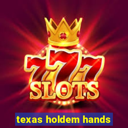 texas holdem hands